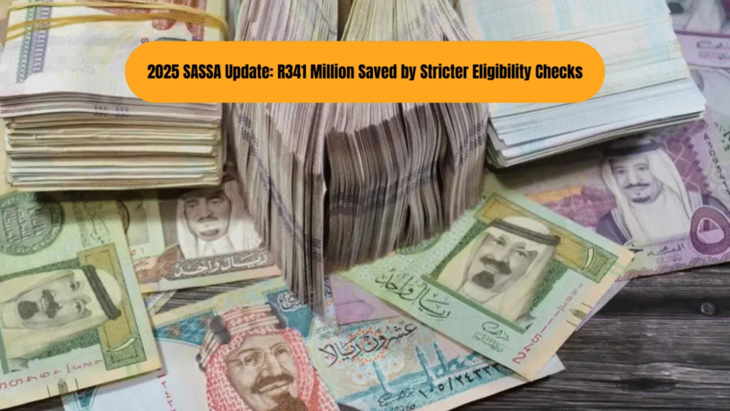 R341 Million SASSA Windfall in 2025: Inside the Eligibility Crackdown