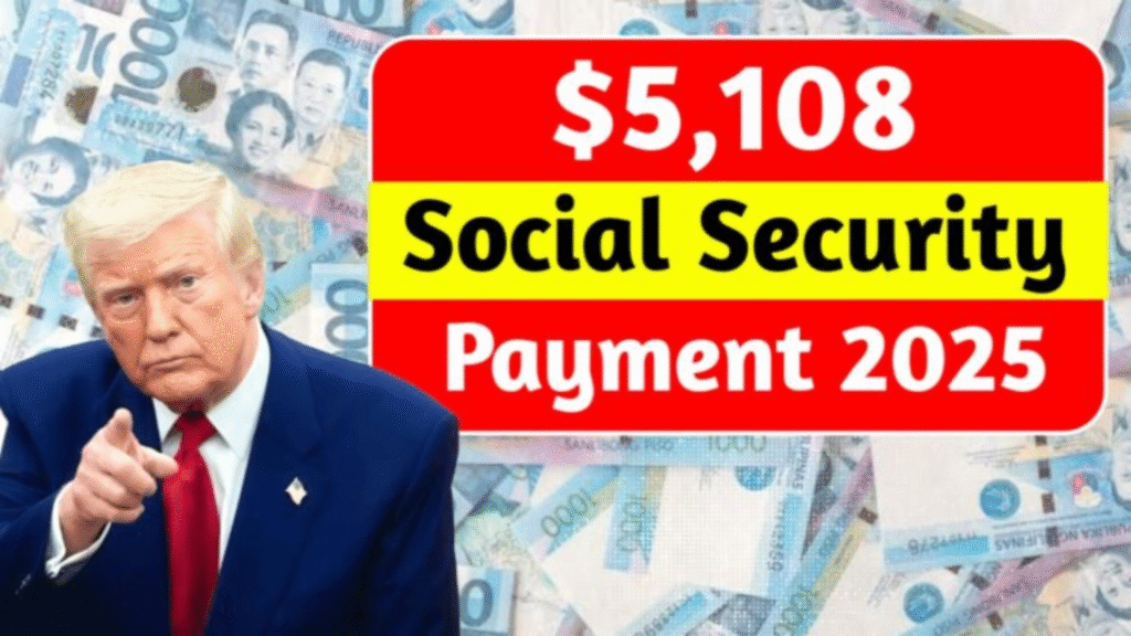 $5,108 Social Security Payment 2025: Check If You Qualify for the Ultimate Check