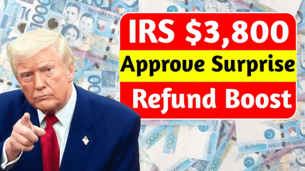 IRS Confirms Abrupt $3,800 Refund Rise — Multitudes of Families Didn't Anticipate It