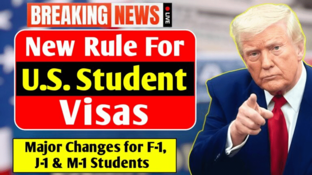 New Rule for US Student Visas: Trump Introduces Significant Shifts for F-1, J-1, and M-1 Students